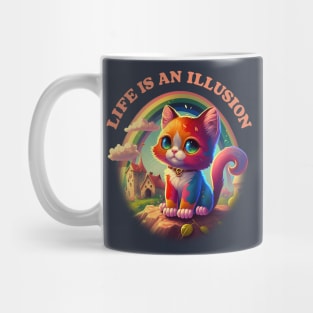 Life Is An Illusion  / Existentialist Meme Design Mug